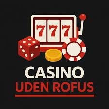 Opdag Casinoer Uden for ROFUS Den Ultimative Guide